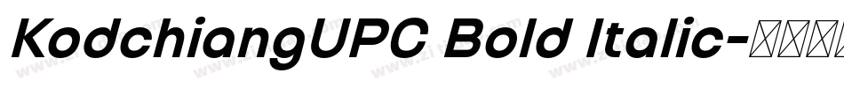 KodchiangUPC Bold Italic字体转换 KodchiangUPC Bold Italic字体转换